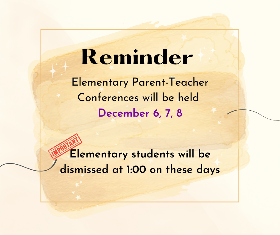 Parent Teacher Conferences December 6-8