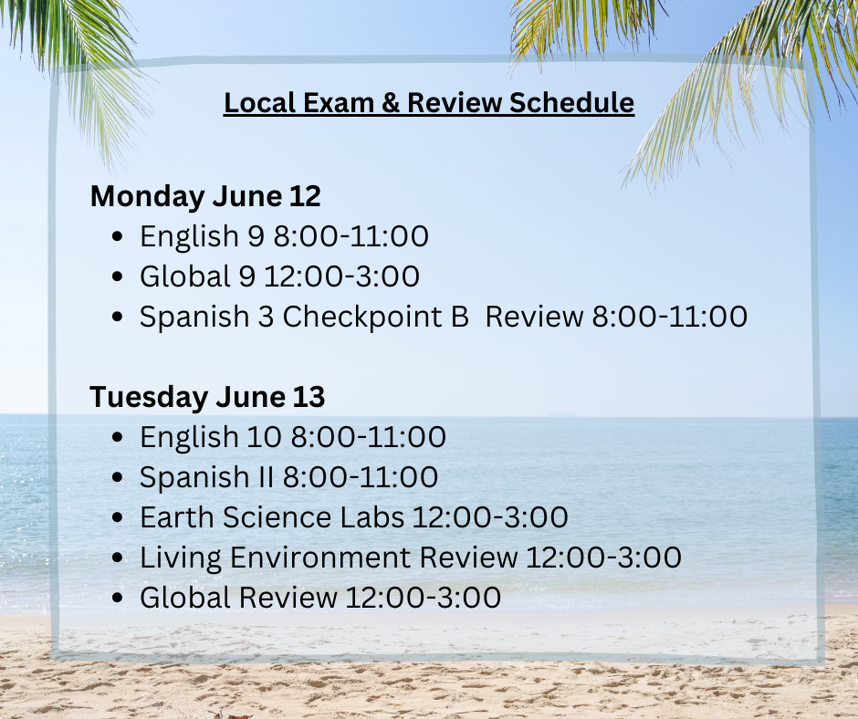 Local exam and review schedule June 12 and 13